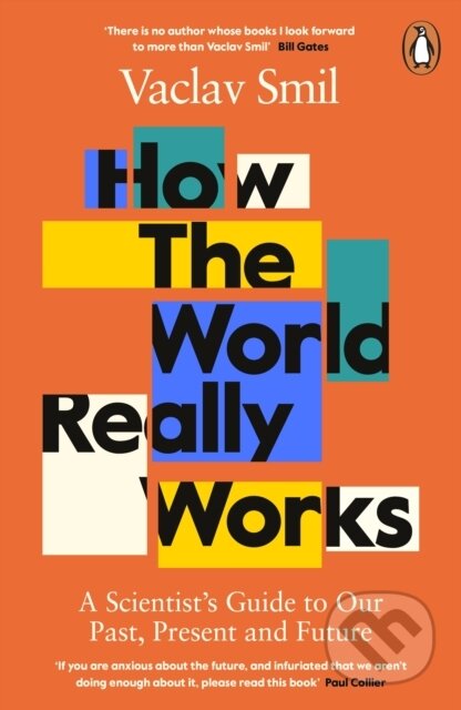 E-kniha: How the World Really Works (Vaclav Smil). Penguin Books, 2022 E-kniha: How the World Really Works (Vaclav Smil). Penguin Books, 2022