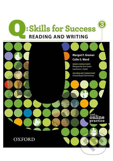 Q: Skills for Success: Reading and Writing 3 - Student´s Book with Online Practice - F. Margot Gramer, Oxford University Press, 2011