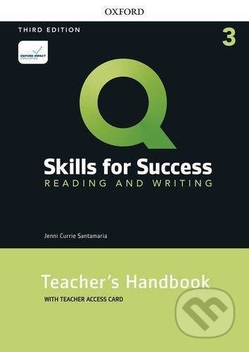 Q: Skills for Success: Reading and Writing 3 - Teacher´s Handbook with Teacher´s Access Card, 3rd - Jenny Santamaria Currie, Oxford University Press, 2020
