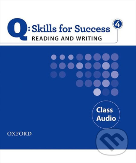 Audiokniha: Q: Skills for Success: Reading and Writing 4 - Class Audio CDs /2/ (Sarah Lynn). Oxford University Press, 2011 Audiokniha: Q: Skills for Success: Reading and Writing 4 - Class Audio CDs /2/ (Sarah Lynn). Oxford University Press, 2011