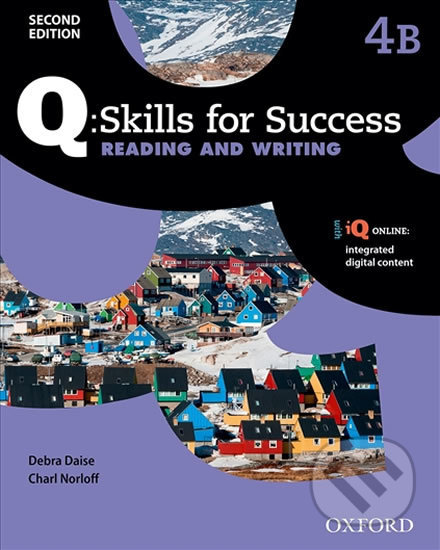 Kniha: Q: Skills for Success: Reading and Writing 4 - Student´s Book B (2nd) (Debra Daise). Oxford University Press, 2015 Kniha: Q: Skills for Success: Reading and Writing 4 - Student´s Book B (2nd) (Debra Daise). Oxford University Press, 2015
