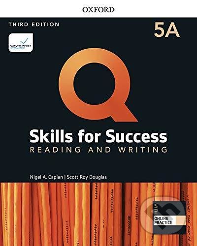 Q: Skills for Success: Reading and Writing 5 - Student´s Book A with iQ Online Practice, 3rd - Nigel A. Caplan, Oxford University Press, 2020