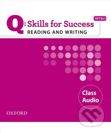 Audiokniha: Q: Skills for Success: Reading and Writing Intro - Class Audio CD (Jennifer Bixby). Oxford University Press, 2012 Audiokniha: Q: Skills for Success: Reading and Writing Intro - Class Audio CD (Jennifer Bixby). Oxford University Press, 2012