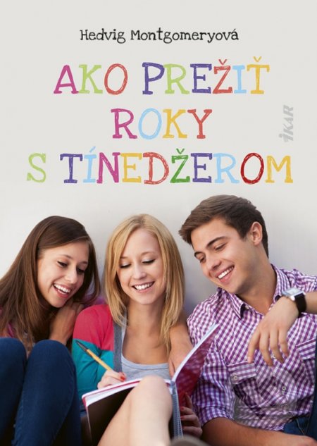 Kniha: Ako prežiť roky s tínedžerom (Hedvig Montgomery), 2022 Kniha: Ako prežiť roky s tínedžerom (Hedvig Montgomery), 2022