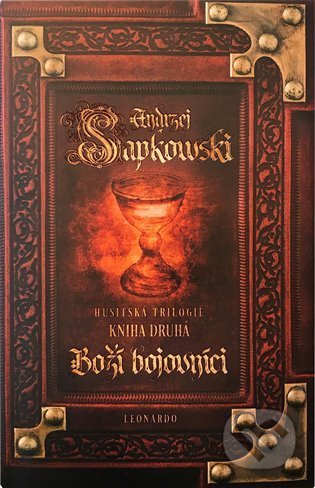 Kniha: Boží bojovníci (Andrzej Sapkowski). Leonardo, 2022 Kniha: Boží bojovníci (Andrzej Sapkowski). Leonardo, 2022