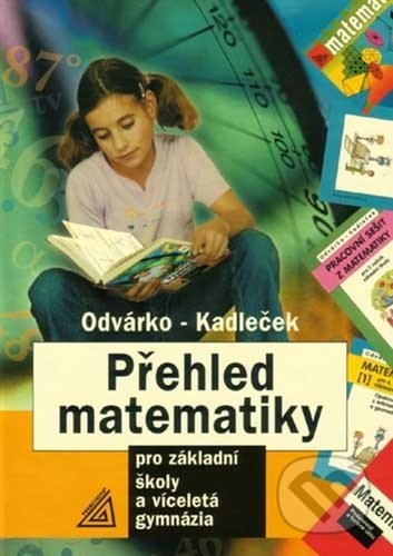 Kniha: Přehled matematiky (Jiří Kadleček a Oldřich Odvárko). Spoločnosť Prometheus, 2022 Kniha: Přehled matematiky (Jiří Kadleček a Oldřich Odvárko). Spoločnosť Prometheus, 2022