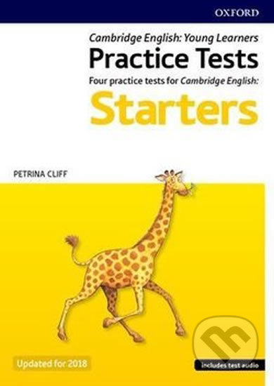 Cambridge English Qualifications Young Learner´s Practice Tests Starters - Petrina Cliff, Oxford University Press, 2018