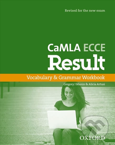 Kniha: CaMLA ECCE Result Vocabulary and Grammar Workbook (Gregory J. Manin). Oxford University Press, 2012 Kniha: CaMLA ECCE Result Vocabulary and Grammar Workbook (Gregory J. Manin). Oxford University Press, 2012