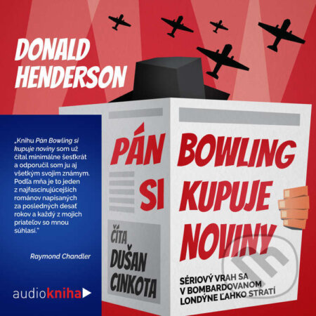 Audiokniha: Pán Bowling si kupuje noviny (Donald Henderson). 582 s.r.o., 2022 Audiokniha: Pán Bowling si kupuje noviny (Donald Henderson). 582 s.r.o., 2022
