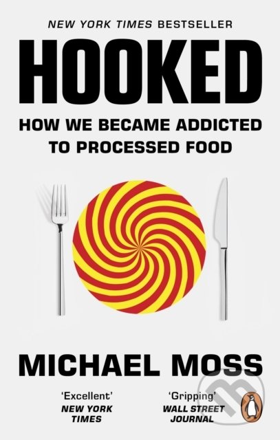 Kniha: Hooked (Michael Moss). WH Allen, 2022 Kniha: Hooked (Michael Moss). WH Allen, 2022