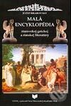 Kniha: Malá encyklopédia starovekej gréckej a rímskej literatúry (Jozef Hrabovský). VEDA, 2003 Kniha: Malá encyklopédia starovekej gréckej a rímskej literatúry (Jozef Hrabovský). VEDA, 2003