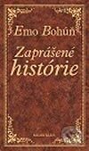 Kniha: Zaprášené histórie (Emo Bohúň). Ikar, 2003 Kniha: Zaprášené histórie (Emo Bohúň). Ikar, 2003