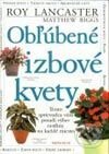 Kniha: Obľúbené izbové kvety (Matthew Biggs a Roy Lancaster). Ikar, 2002 Kniha: Obľúbené izbové kvety (Matthew Biggs a Roy Lancaster). Ikar, 2002