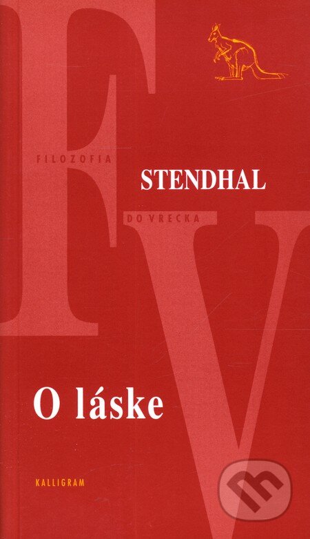 Kniha: O láske (Stendhal). Kalligram, 2003 Kniha: O láske (Stendhal). Kalligram, 2003