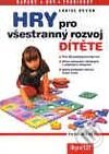 Kniha: Hry pro všestranný rozvoj dítěte (Louise Doyon). Portál, 2003 Kniha: Hry pro všestranný rozvoj dítěte (Louise Doyon). Portál, 2003