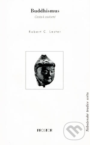 Kniha: Buddhismus (Robert C. Lester). Prostor, 2003 Kniha: Buddhismus (Robert C. Lester). Prostor, 2003