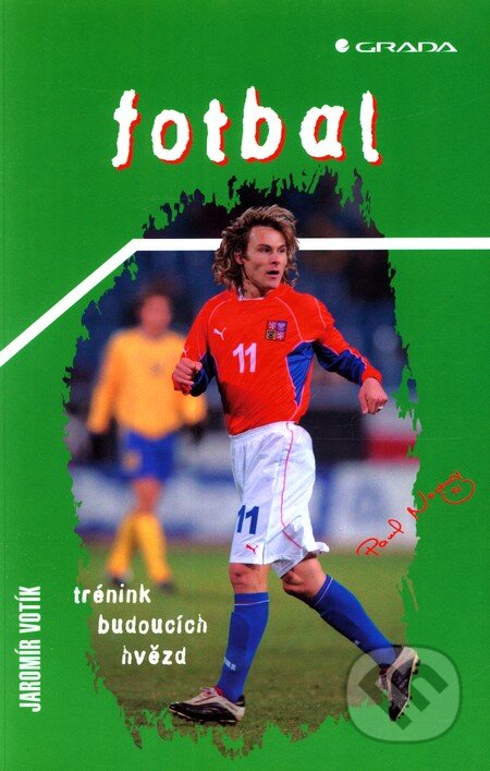 Kniha: Fotbal (Jaromír Votík). Grada, 2003 Kniha: Fotbal (Jaromír Votík). Grada, 2003