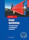 Kniha: Event marketing (Petr Šindler). Grada, 2003 Kniha: Event marketing (Petr Šindler). Grada, 2003