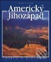 Kniha: Americký Jihozápad (Marcela Colombo). Slovart CZ, 2003 Kniha: Americký Jihozápad (Marcela Colombo). Slovart CZ, 2003