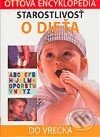 Kniha: Starostlivosť o dieťa do vrecka (Autorský kolektiv). Cesty, 2003 Kniha: Starostlivosť o dieťa do vrecka (Autorský kolektiv). Cesty, 2003