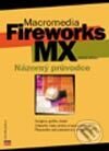 Kniha: Macromedia Fireworks MX (Sandee Cohen). Computer Press, 2003 Kniha: Macromedia Fireworks MX (Sandee Cohen). Computer Press, 2003