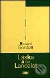 Kniha: Láska a sir Lancelot (Richard Gordon). Plot, 2003 Kniha: Láska a sir Lancelot (Richard Gordon). Plot, 2003