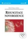 Kniha: Resuscitace novorozence (Michal Prokop a kolektiv). Grada, 2003 Kniha: Resuscitace novorozence (Michal Prokop a kolektiv). Grada, 2003