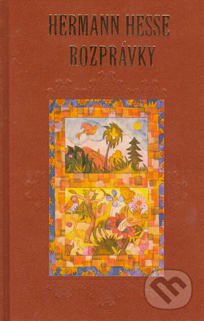 Kniha: Rozprávky (Hermann Hesse). Slovenský spisovateľ, 2003 Kniha: Rozprávky (Hermann Hesse). Slovenský spisovateľ, 2003
