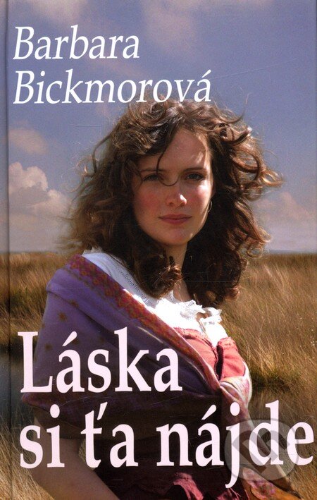 Kniha: Láska si ťa nájde (Barbara Bickmor). Slovenský spisovateľ, 2003 Kniha: Láska si ťa nájde (Barbara Bickmor). Slovenský spisovateľ, 2003