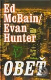 Obeť - Ed McBain, Evan Hunter, Slovenský spisovateľ, 2003