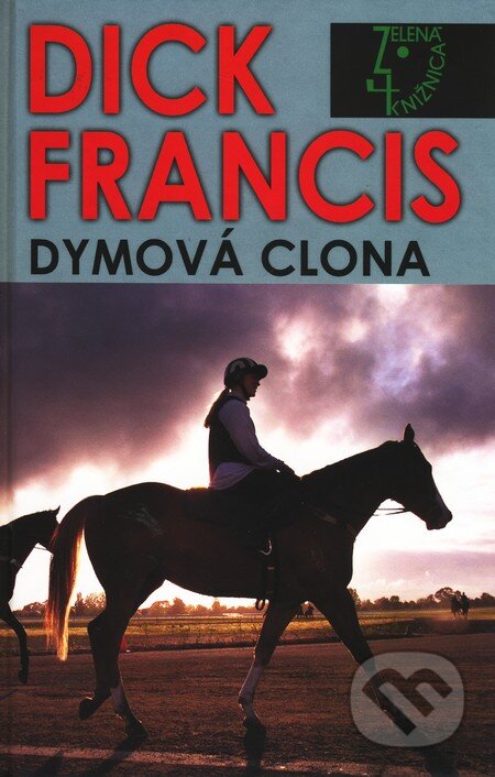 Kniha: Dymová clona (Dick Francis). Slovenský spisovateľ, 2003 Kniha: Dymová clona (Dick Francis). Slovenský spisovateľ, 2003