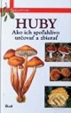 Kniha: Huby (Autorský kolektív). Ikar, 2003 Kniha: Huby (Autorský kolektív). Ikar, 2003
