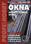 Kniha: Okna - Opravy, výměny, výběr (Kamil Barták). Grada, 2003 Kniha: Okna - Opravy, výměny, výběr (Kamil Barták). Grada, 2003