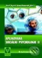 Aplikovaná sociální psychologie II - Ivan Slaměník, Jozef Výrost a kolektiv, Grada, 2003