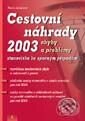 Kniha: Cestovní náhrady 2003 – chyby a problémy - stanoviska ke sporným případům (Marie Salačová). Grada, 2003 Kniha: Cestovní náhrady 2003 – chyby a problémy - stanoviska ke sporným případům (Marie Salačová). Grada, 2003