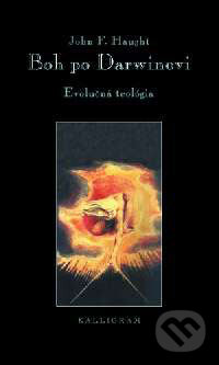 Kniha: Boh po Darwinovi - Evolučná teológia (John F. Haught). Kalligram, 2003 Kniha: Boh po Darwinovi - Evolučná teológia (John F. Haught). Kalligram, 2003