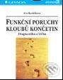 Kniha: Funkční poruchy kloubů končetin (Eva Rychlíková). Grada, 2002 Kniha: Funkční poruchy kloubů končetin (Eva Rychlíková). Grada, 2002