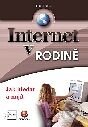 Kniha: Internet v rodině (Slavoj Písek). Grada, 2001 Kniha: Internet v rodině (Slavoj Písek). Grada, 2001