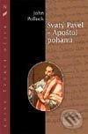 Kniha: Svatý Pavel - Apoštol pohanů (John Pollock). Návrat domů, 2003 Kniha: Svatý Pavel - Apoštol pohanů (John Pollock). Návrat domů, 2003