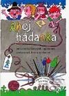 Kniha: Ahoj, hádanka! (Autorský kolektiv). Buvik, 2003 Kniha: Ahoj, hádanka! (Autorský kolektiv). Buvik, 2003