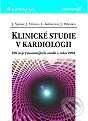 Kniha: Klinické studie v kardiologii (Jindřich Špinar, Jiří Vítovec, Lea Kubecová a Pařenica Jiří). Grada, 2002 Kniha: Klinické studie v kardiologii (Jindřich Špinar, Jiří Vítovec, Lea Kubecová a Pařenica Jiří). Grada, 2002