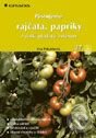 Kniha: Pěstujeme rajčata, papriky a další plodové zeleniny (Eva Pekárková). Grada, 2001 Kniha: Pěstujeme rajčata, papriky a další plodové zeleniny (Eva Pekárková). Grada, 2001