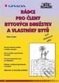 Kniha: Rádce pro členy bytových družstev a vlastníky bytů 2. aktualizované vydání (Milan Taraba). Grada, 2001 Kniha: Rádce pro členy bytových družstev a vlastníky bytů 2. aktualizované vydání (Milan Taraba). Grada, 2001
