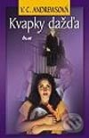 Kniha: Kvapky dažďa (Virginia C. Andrews). Ikar, 2003 Kniha: Kvapky dažďa (Virginia C. Andrews). Ikar, 2003