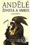Kniha: Andělé života a smrti (Liselotte Baertz). Fontána, 2003 Kniha: Andělé života a smrti (Liselotte Baertz). Fontána, 2003