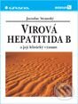 Kniha: Virová hepatitida B a její klinický význam (Jaroslav Stránský). Grada, 2001 Kniha: Virová hepatitida B a její klinický význam (Jaroslav Stránský). Grada, 2001