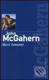 Kniha: Mezi ženami (John McGahern). Mladá fronta, 2003 Kniha: Mezi ženami (John McGahern). Mladá fronta, 2003