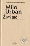 Kniha: Živý bič (Milo Urban). Perfekt, 2003 Kniha: Živý bič (Milo Urban). Perfekt, 2003