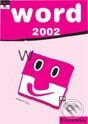 Kniha: Word 2002 (Vladimír Bříza). Grada, 2001 Kniha: Word 2002 (Vladimír Bříza). Grada, 2001