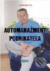 Kniha: Automanažment podnikateľa (Emil Burák). Epos, 2003 Kniha: Automanažment podnikateľa (Emil Burák). Epos, 2003